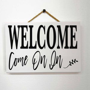 Welcome Come On In sign door hanger home office business