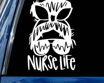 Nurse Life decal messy bun mom sunglasses with heartbeat vinyl window bumper sticker 60 colors All sizes