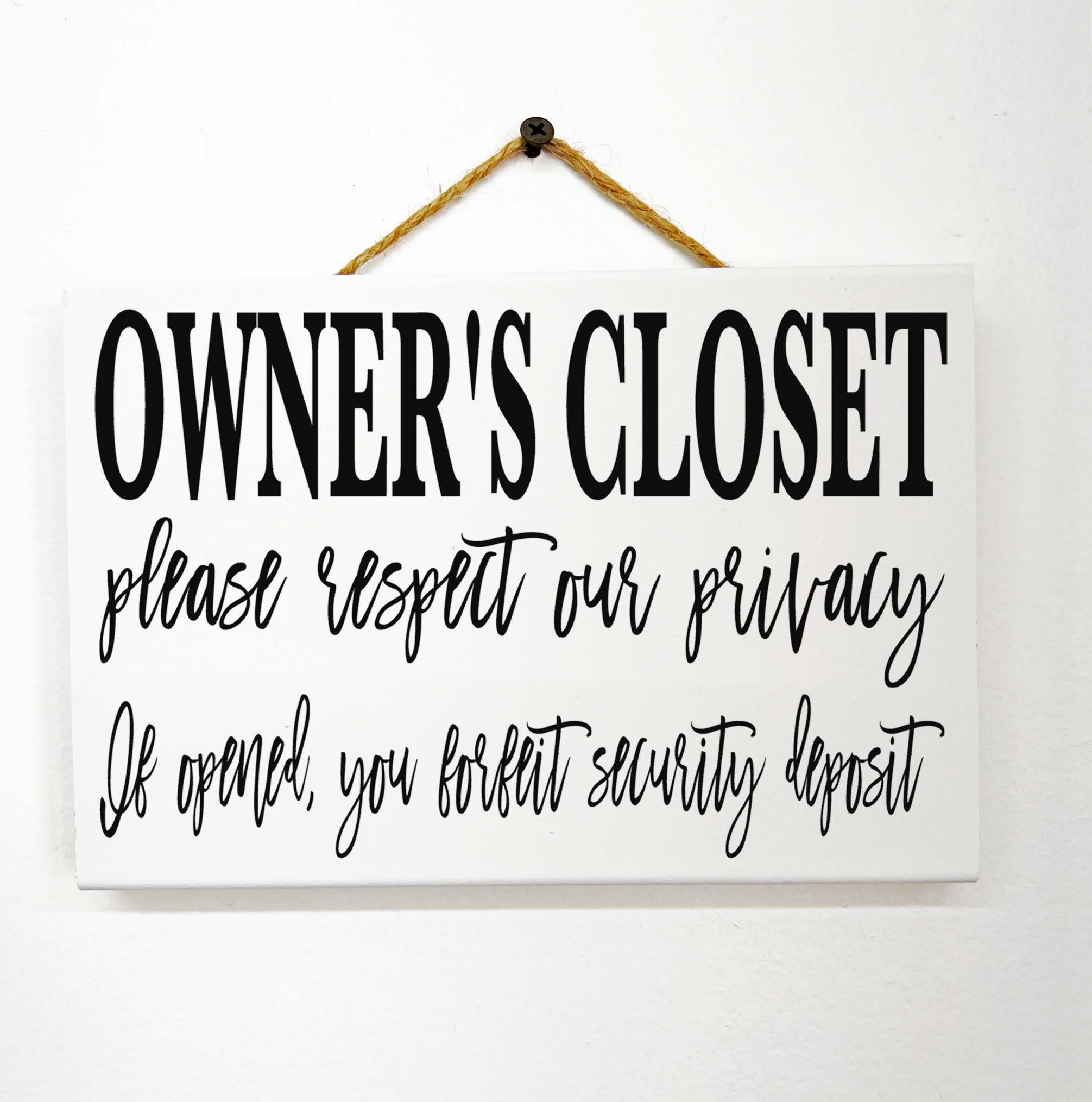 Owners Closet Sign If Open Forfeit Deposit Bed Breakfast  display picture 2