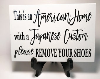 American home with Japanese custom Please remove shoes sign wood door hanger