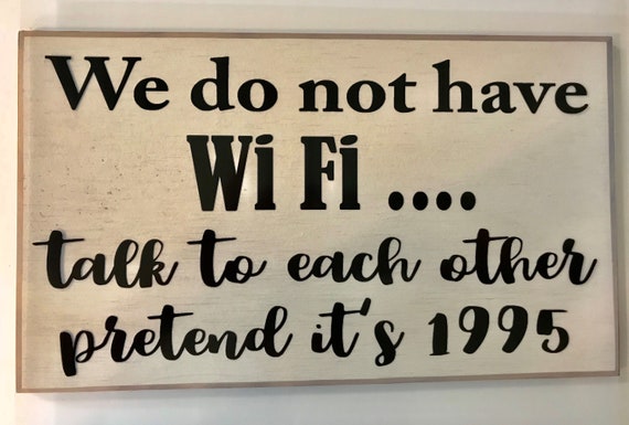 No Wifi Talk To Each Other Funny Lol Humor Funny Pictures Funny Photos Funny Images Hilarious Pictures Tiger Tumblr Art Music Chalkboard Quote Art
