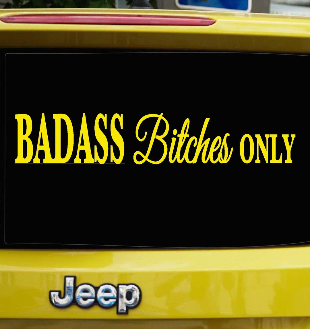 Badass Bitches Only Decal Car Door Jamb Sticker Choice Size 60 Etsy