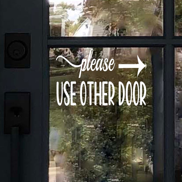 Please Use Other Door sign Decal vinyl for door window wall sticker