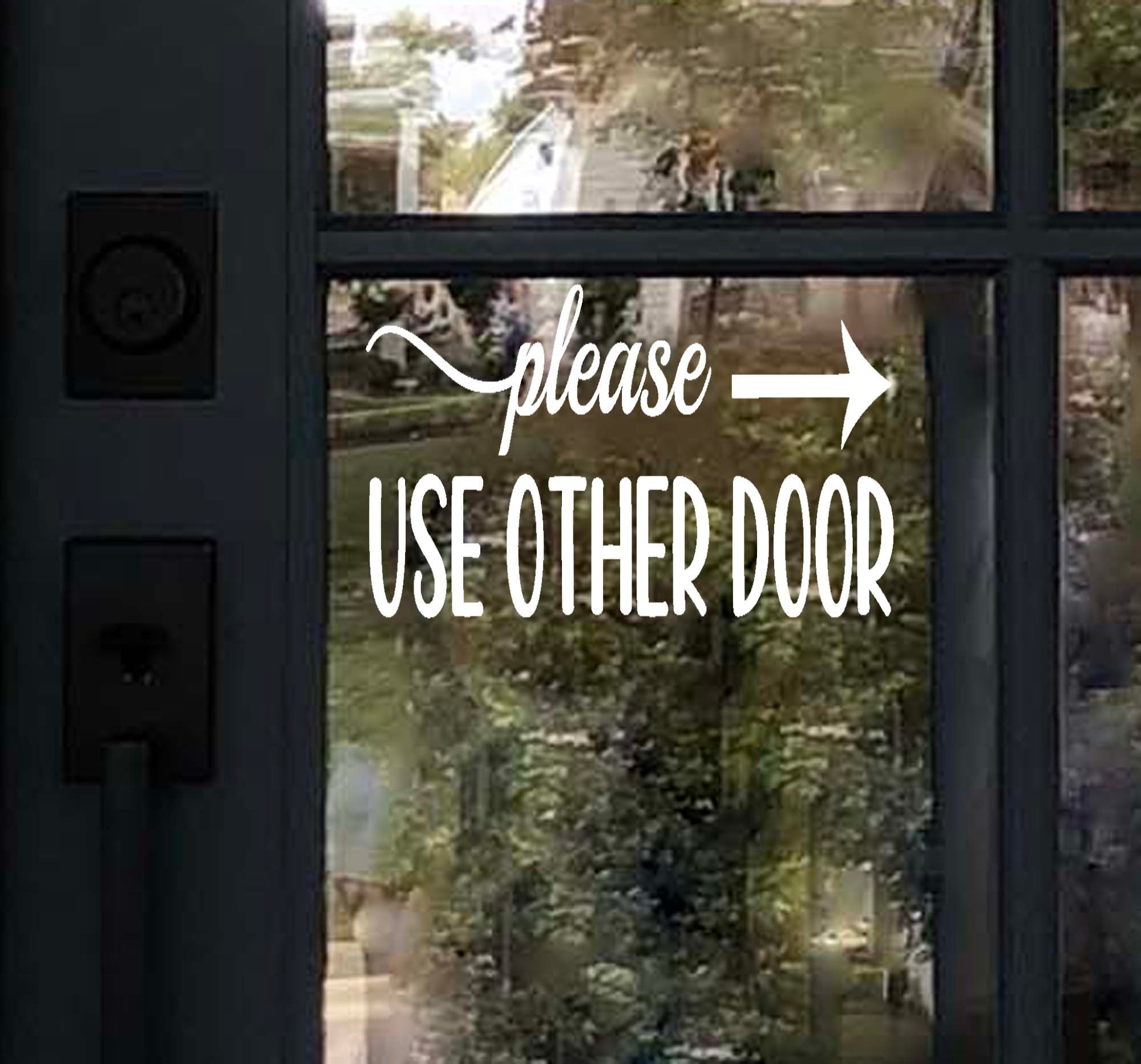 Please Use Other Door sign Decal vinyl for door window wall sticker