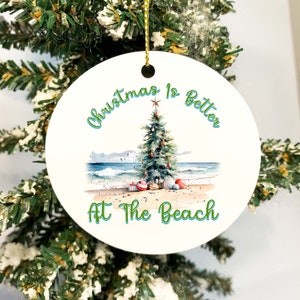 Christmas is Better at the Beach ocean tree decor unbreakable coastal tropical decor keepsake vacation memory