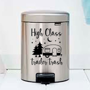 Camper Decal: High Class Trailer Trash RV Decor