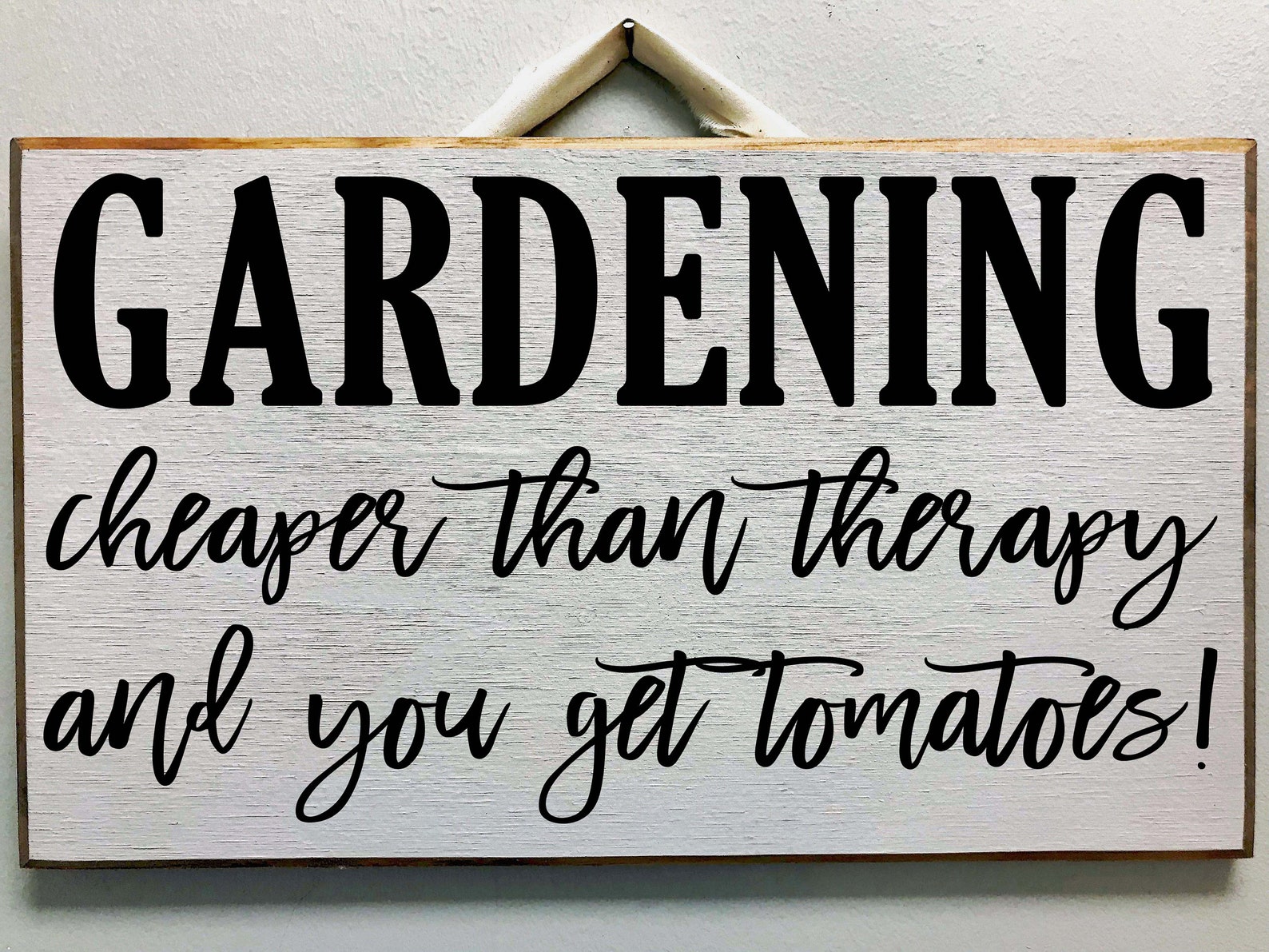 Gardening Cheaper Than Therapy Get Tomatoes Sign Outdoor Sign Etsy