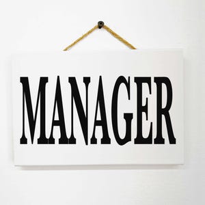 Manager sign for door desk wall custom site office engineering small business signage