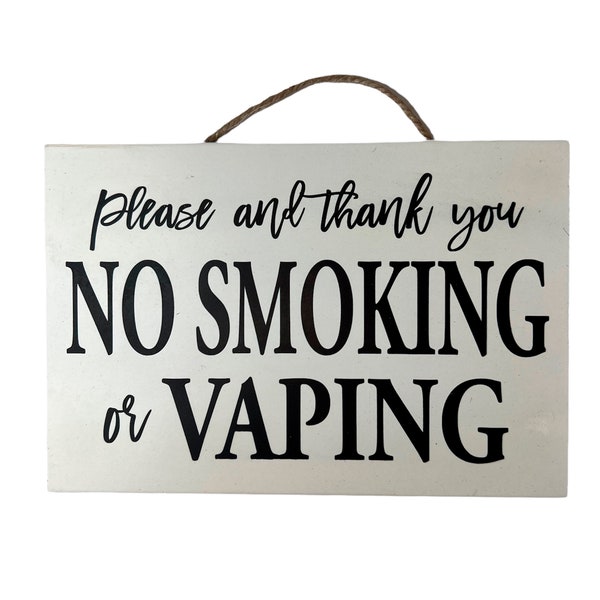 No Smoking/Vaping Wood Sign: Home, Office, Retail Door Hanger