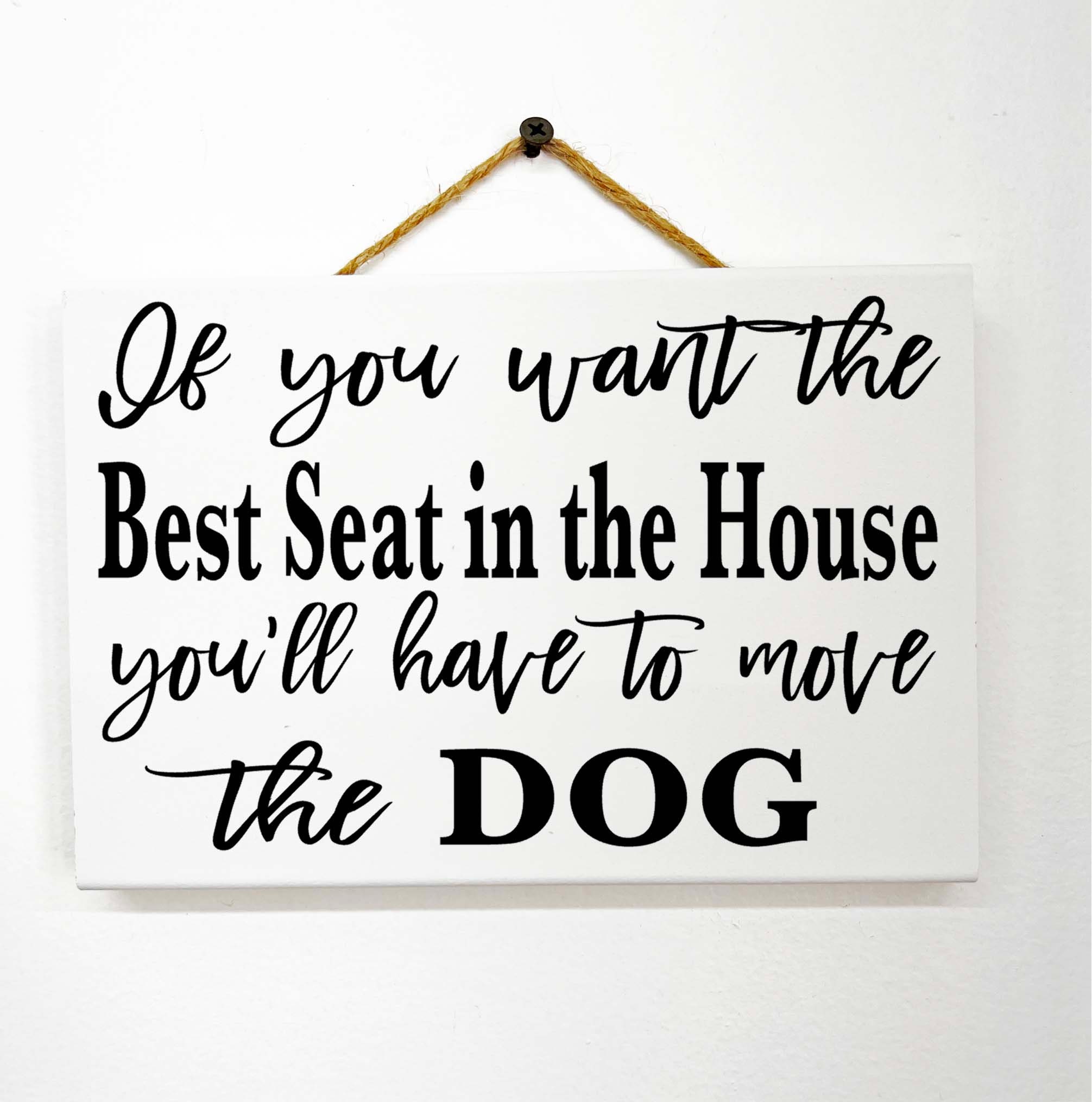 If you want the best seat in the store house move the dog