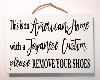 American home with Japanese custom Please remove shoes sign wood door hanger