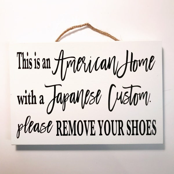 American home with Japanese custom Please remove shoes sign wood door hanger