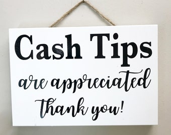 Cash Tips are appreciated sign Thank you Restaurant Salon signage