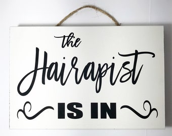 The Hairapist is In sign wood Hair Dresser gift Salon stylist Beautician gift