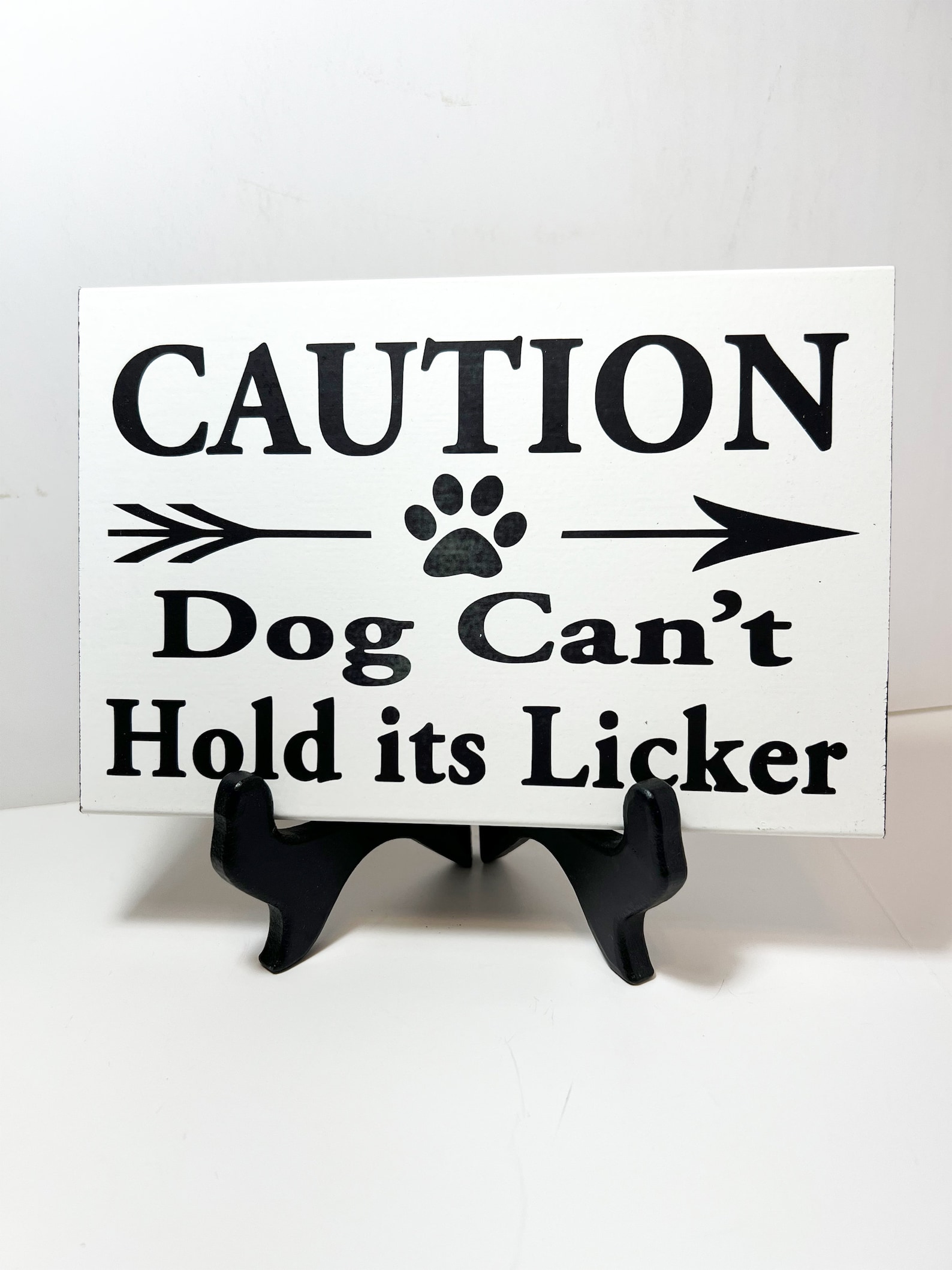 Caution Dog Can't Hold Its Licker Sign Dog Lover Gift Groomer Salon Etsy