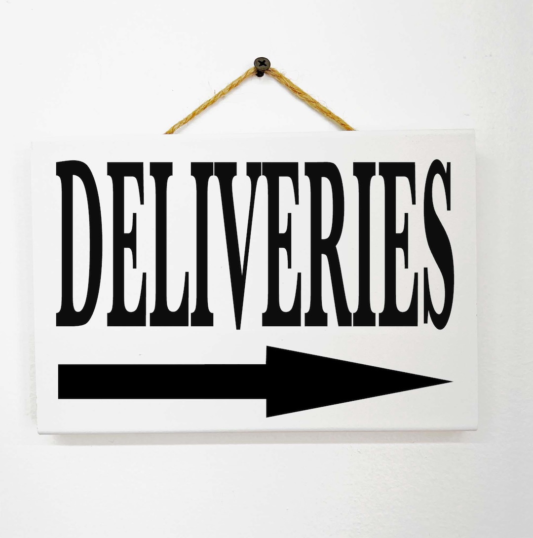 Deliveries Sign Directional Arrow Loading Area Instructions for Trucks ...