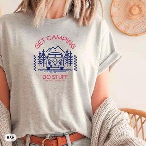 Women's Adventure Cotton T-shirt - Get Camping Do Stuff, Multiple Color, Nomad Life, RVers Top Ash