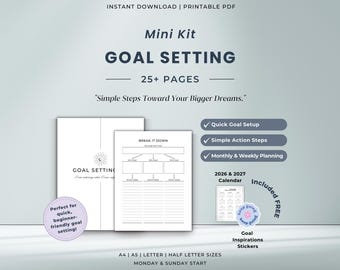 May include: A printable PDF mini kit for goal setting, featuring 25+ pages. Includes a goal-setting guide, action steps, and monthly/weekly planning pages. Also includes a 2026 & 2027 calendar and goal inspiration stickers. Available in A4, A5, Letter, and Half Letter sizes.