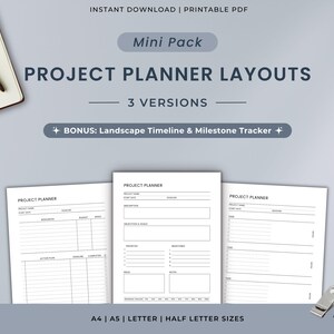 May include: A digital project planner set featuring three distinct printable PDF layouts. The text reads Mini Pack, PROJECT PLANNER LAYOUTS, 3 VERSIONS, and BONUS: Landscape Timeline & Milestone Tracker. Includes A4, A5, Letter, and Half Letter sizes.
