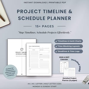 May include: A printable project timeline and schedule planner PDF featuring 15+ pages, including daily time blocking, Gantt charts, and 2026-2027 calendars. The document includes A4, A5, letter, and half-letter sizes with Monday and Sunday start options.