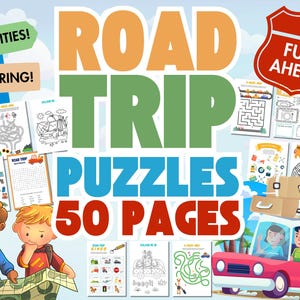 May include: A set of 50 printable road trip activity pages for kids. The pages feature colouring pages, mazes, word searches, and other fun activities. The cover features a cartoon illustration of a car with a family inside and the text "Road Trip Puzzles 50 Pages".