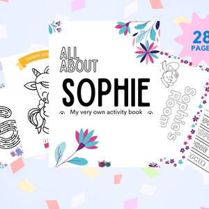 Può includere: Un libro di attività in bianco e nero con il titolo "Tutto su Sophie" e un design floreale. Il libro contiene 28 pagine e include attività come un labirinto, colorare per lettera e creare uno striscione.