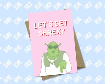 Let's Get Shrexy, Shrek Inspired, Ogre, Valentine's Day Card, Anniversary Card, Birthday, Funny Card, Meme Card, Funny Honey Studio