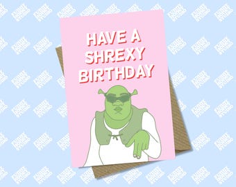 Shrek, Have A Shrexy Birthday Card, Meme Card, Funny Card, Birthday Card, Old Card, New Job, A6 A5 Card by Funny Honey