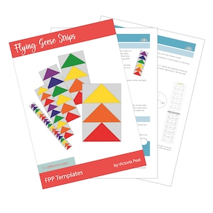 May include: A set of 11 printable templates for making flying geese quilt blocks. The templates are in various sizes and are labeled "FPP Templates". The text "Flying Geese Strips" is at the top of the page. The text "by Victoria Peat" is at the bottom of the page.