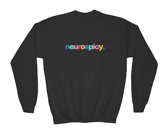 Neurospicy Youth Crewneck Sweatshirt to Celebrate Neurodivergent Kids