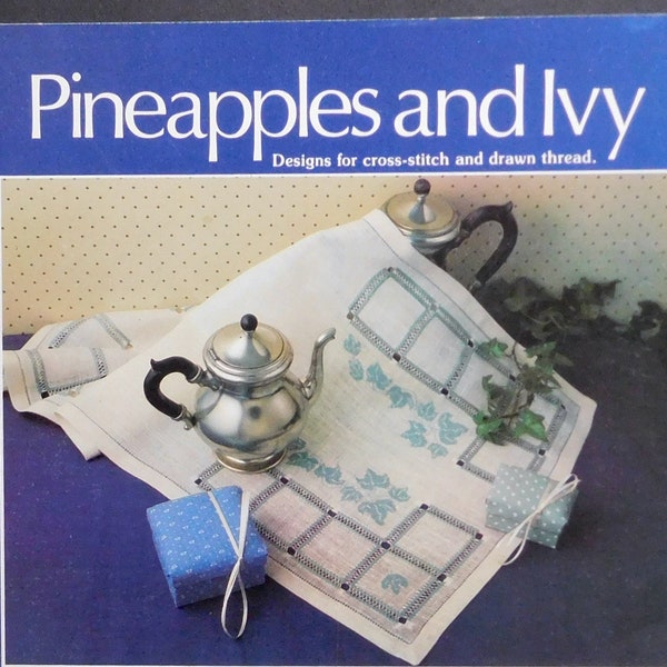 Pineapples and Ivy: Designs for Cross Stitch and Drawn Thread from Art by Abby Vintage 1985