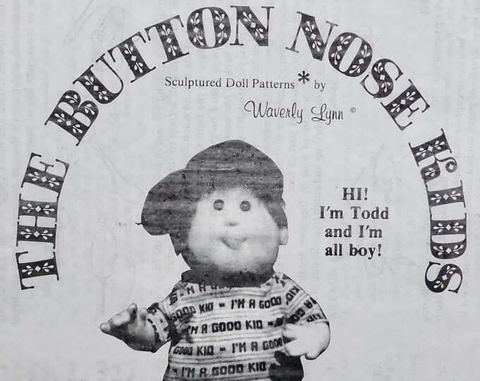 TODD Doll Pattern, the Button Nose Kids by Waverly Lynn, 18 Inch Anatomically Correct Doll