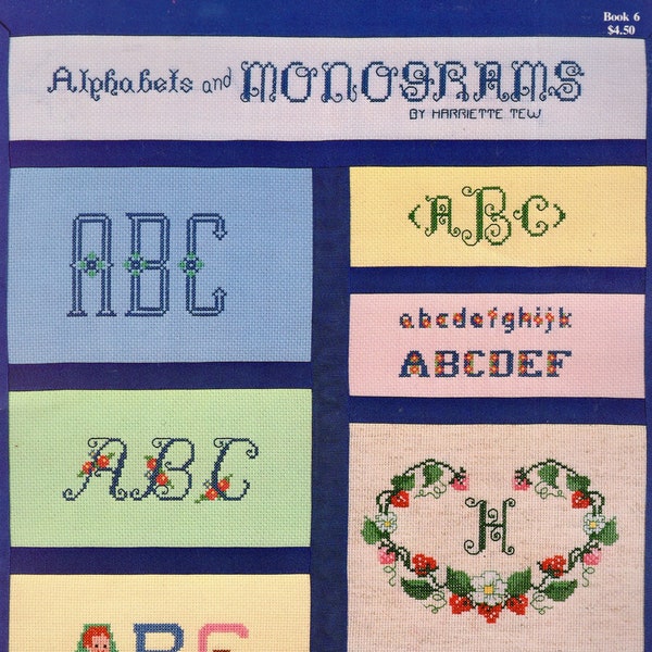 Alphabets and Monograms, Cross Stitch Embroidery Patterns, by Harriette Tew, Hutspot House