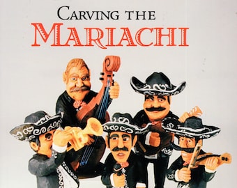 Carving the Mariachi by Ballo Rebora, ISBN 0-7643-3147-7, Bilingual English and Spanish