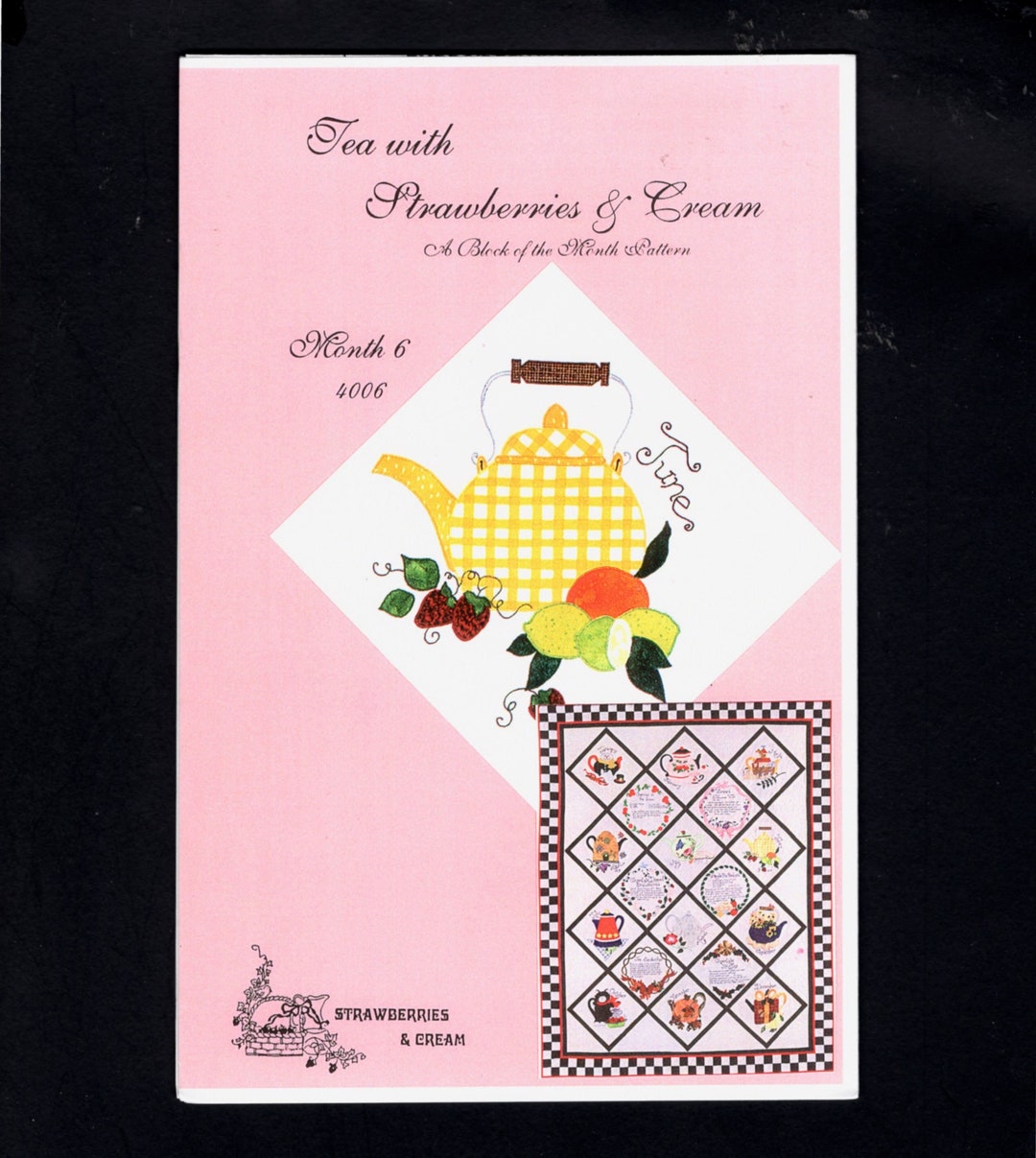 JUNE Quilt Block Pattern 4006, Tea With Strawberries and Cream Quilt