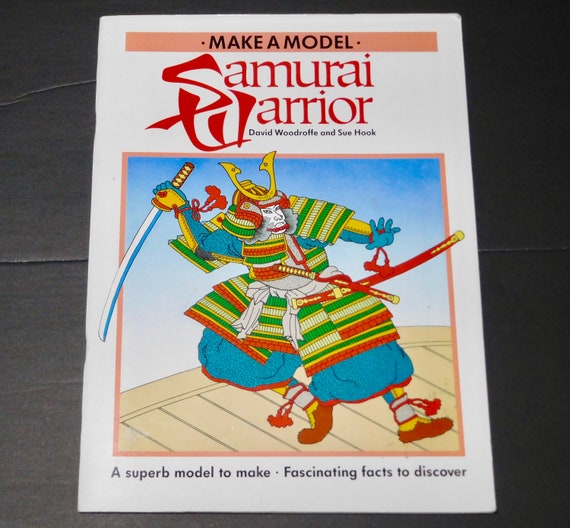 Make A Model Samurai Warrior By David Woodroffe And Sue Hook Etsy