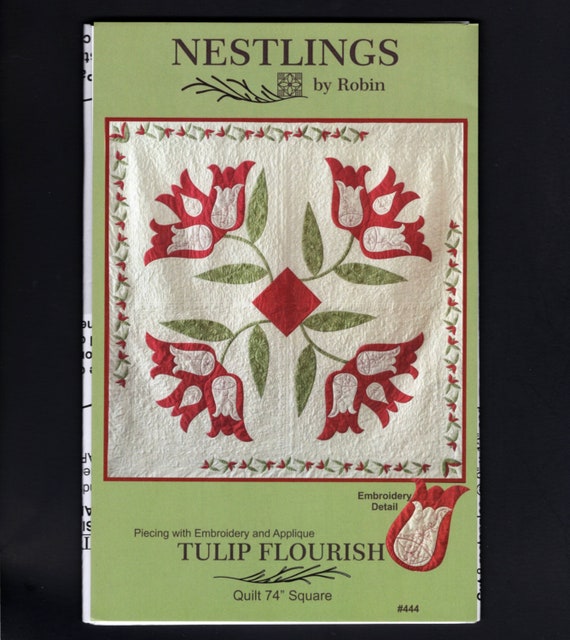 TULIP FLOURISH Quilt Pattern From Nestlings by Robin 74 Inch Etsy