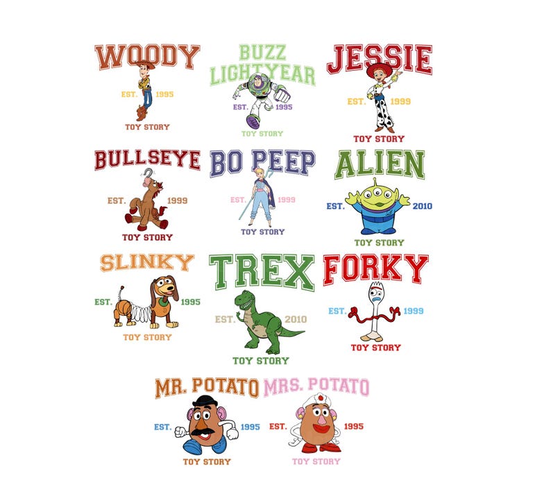 May include: A collection of cartoon character designs from the Toy Story franchise. Each design features a character's name in a collegiate-style font, with the character's image and the text "Toy Story" below. Characters include Woody, Buzz Lightyear, Jessie, and others.