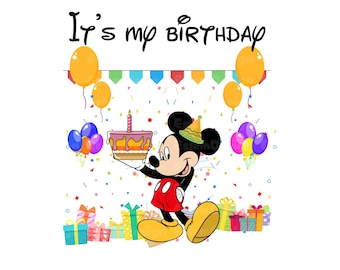 It's My Birthday Mouse PNG, Mouse Birthday Png, Birthday Boy Png, Birthday Girl Png, Birthday Squad Png, In My Birthday Era Png
