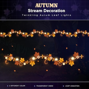 May include: Autumn-themed stream decoration with twinkling leaf lights. The image features two strands of lights with orange and yellow leaves, white flowers, and small glowing orbs. The text reads "Autumn Stream Decoration Twinkling Autumn Leaf Lights."