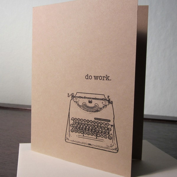 Do Work Typewriter - Gocco Screen-Printed Art Card