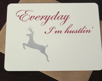Tous les jours je suis Hustlin' - Gocco Carte plate sérigraphiée