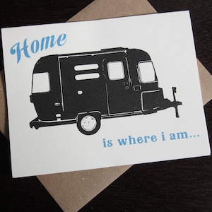 Home is Where I Am Letterpress Airstream Trailer Art Card image 1