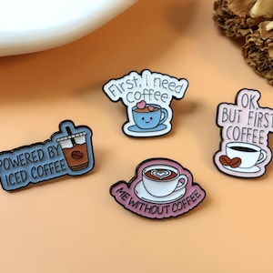 Coffee Lovers Enamel Pin | Cute Pin Badge | Lapel Pin | Collar Pin | Funny Enamel Pin Set | Gift for Her Him