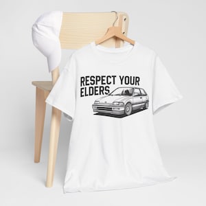 JDM Honda Civic EF &quot;Respect Your Elders&quot; Unisex Heavy Cotton Tee