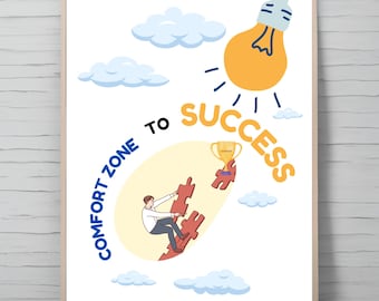May include: A motivational poster with a lightbulb and a person climbing a puzzle piece path to a trophy. The text reads "Comfort Zone to Success".