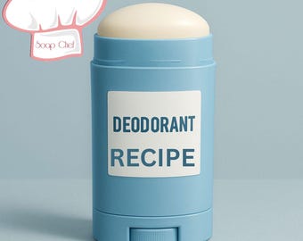 Deodorant RECIPE by The Soap Chef - No Baking Soda, No Aluminum, No Talc