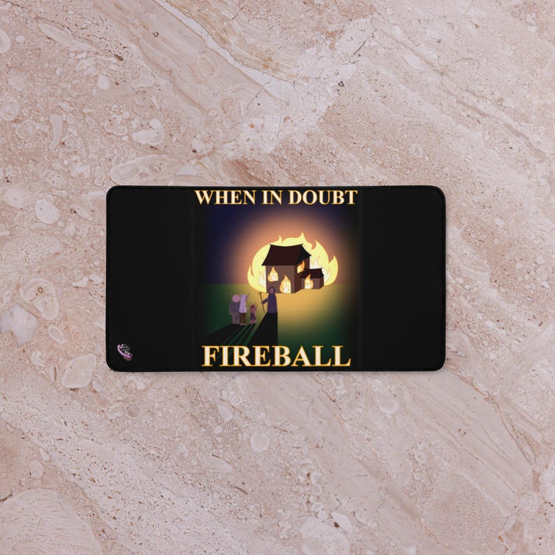 When In Doubt, Fireball Desk Mat