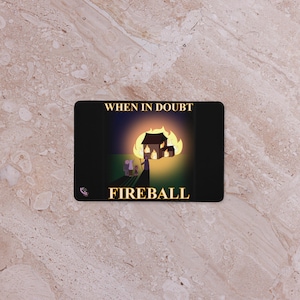When In Doubt, Fireball Desk Mat