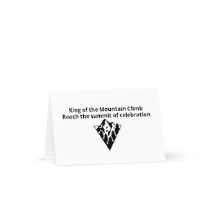 King of the Mountain Birthday Climb! Birthday Card